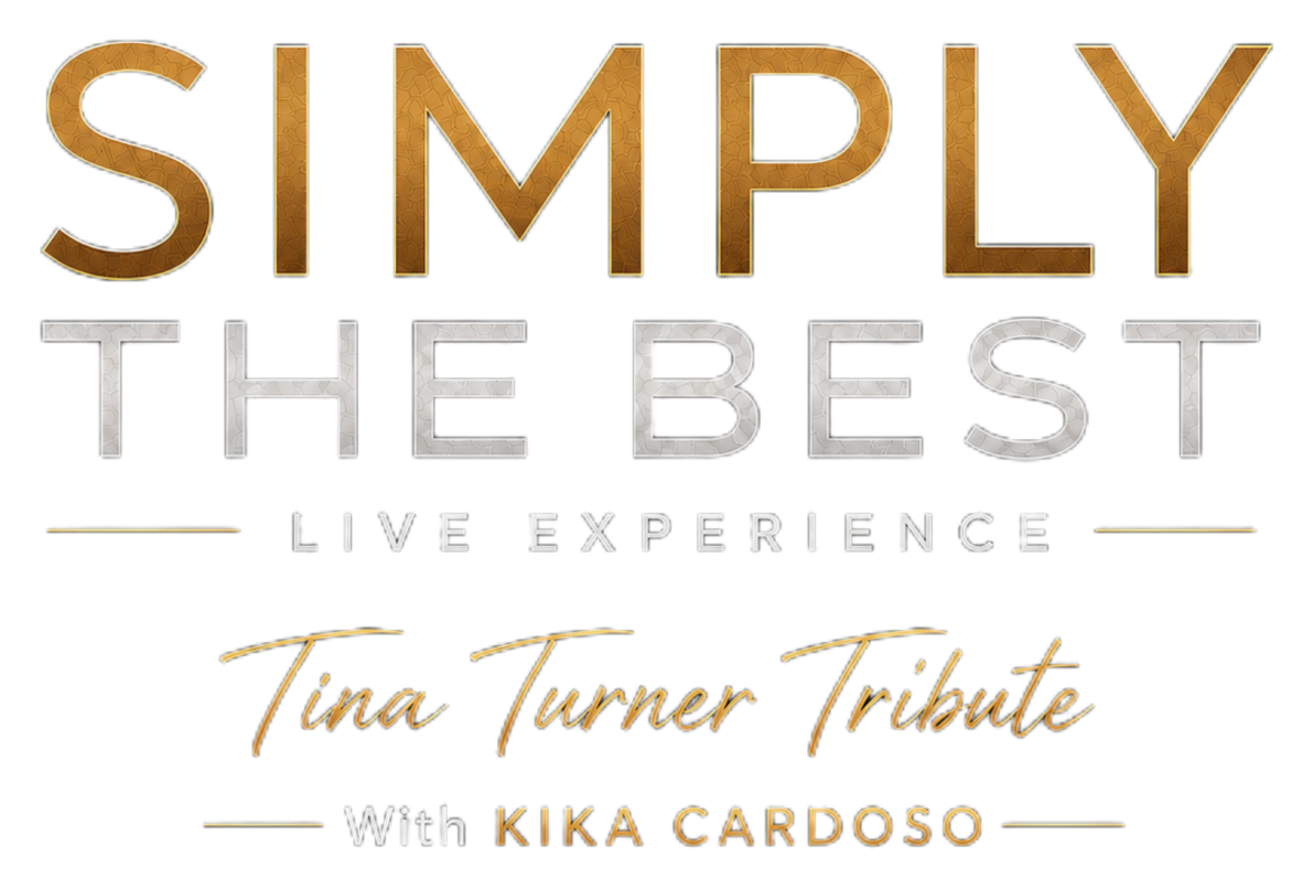 Simply The Best — Live Experience, Tina Turner Tribute with Kika Cardoso